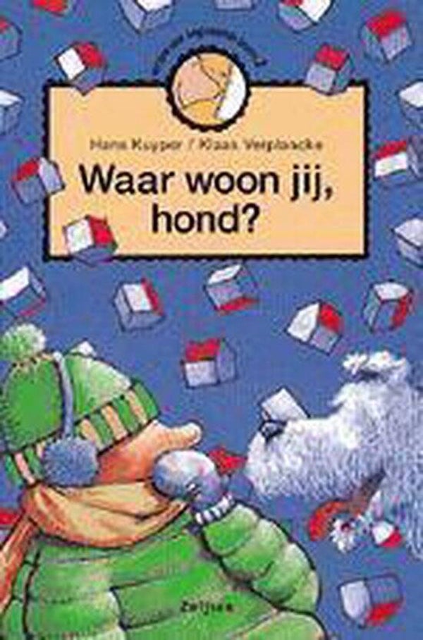 Hans Kuyper/Klaas Verplancke; Waar woon jij hond?