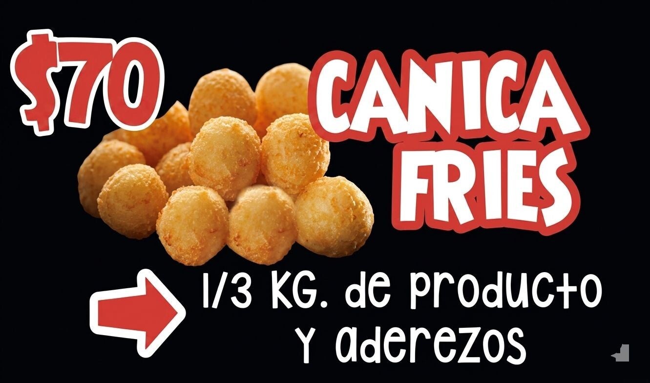 Canica fries