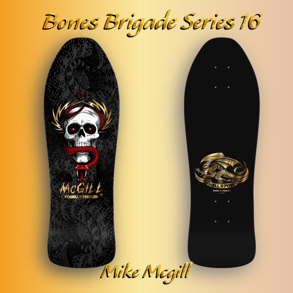 Bones Brigade Series 16 Mike Mcgill Skateboard Deck - 10.00"