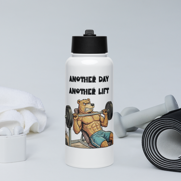 Another day another lift 32 Oz stainless steel water bottle