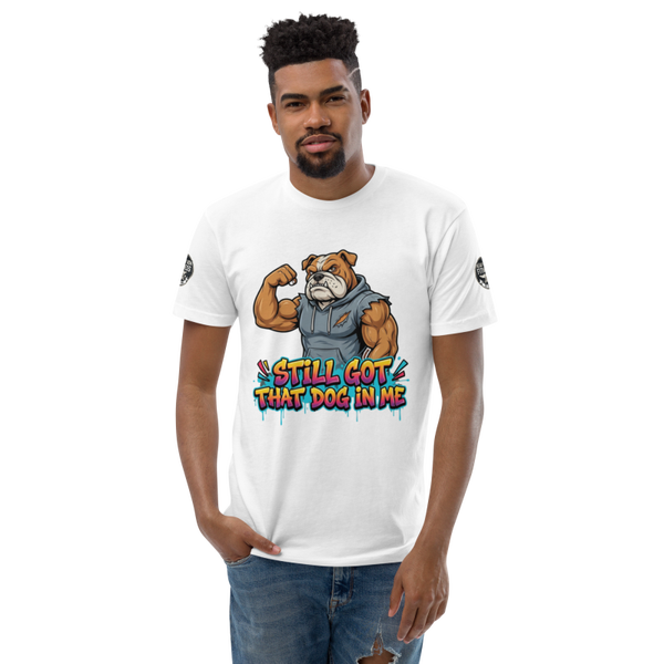 Men's Still got that dog in me tee shirt