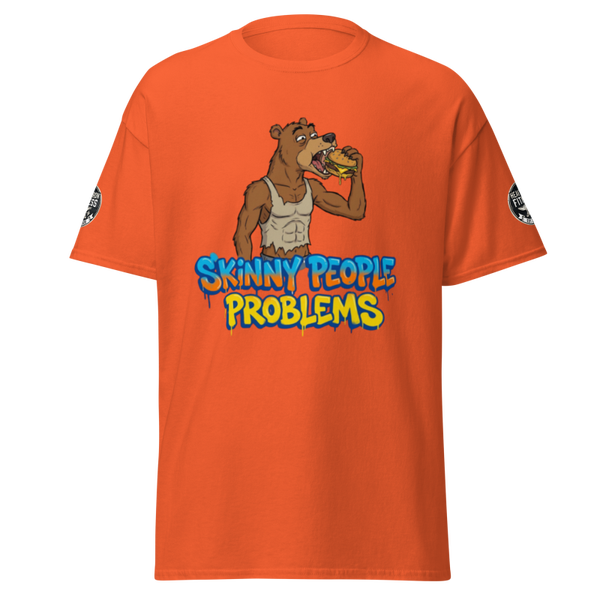 Unisex Skinny people problems tee shirt