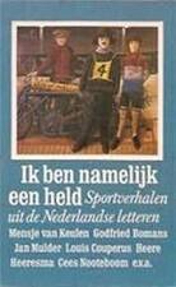 Ik ben namelijk een held