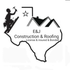 E &amp; J Construction &amp; Roofing