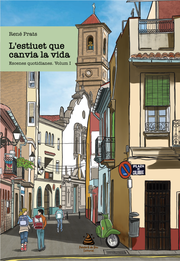 L'estiuet que canvia la vida. Escenes quotidianes. Volum I