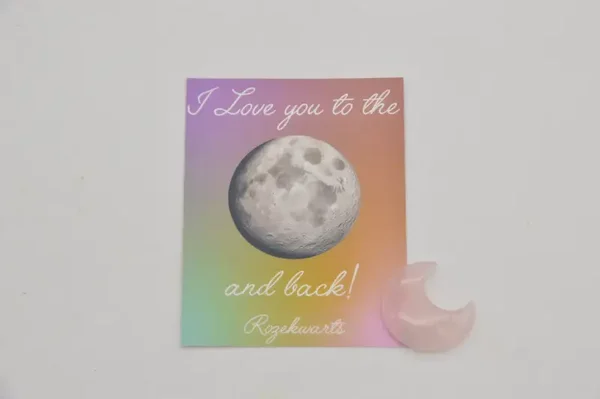 Maan Rozekwarts (I love you the moon and back)