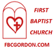 FIRST BAPTIST CHURCH OF GORDON