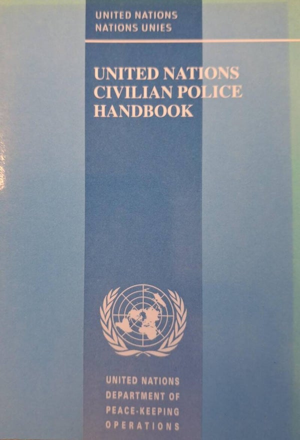UN: United Nations Civilian Police Handbook