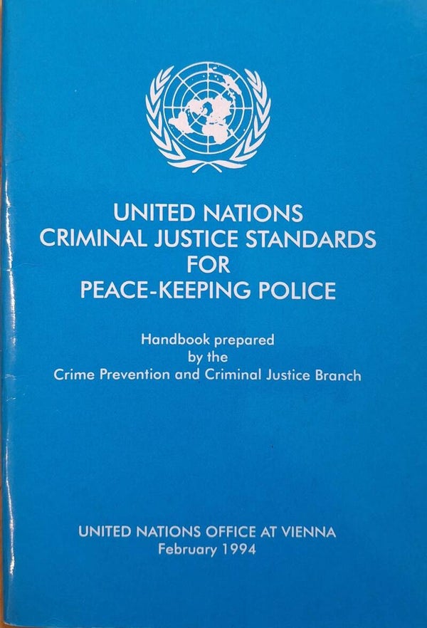 UN: Criminal Justice Standards for Peace-keeping Police