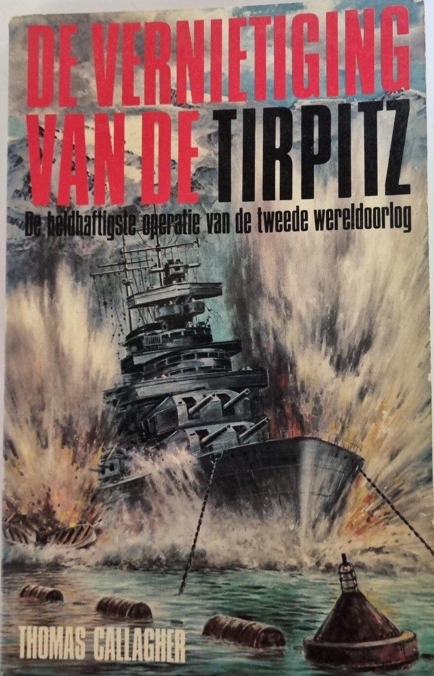De vernietiging van de Tirpitz