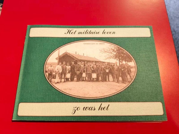 Het Militaire leven, zo was het