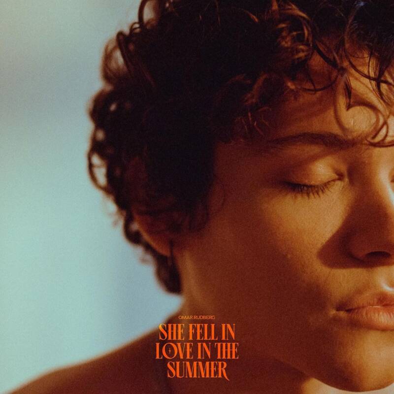 Omar Rudberg She Fell In Love In The Summer