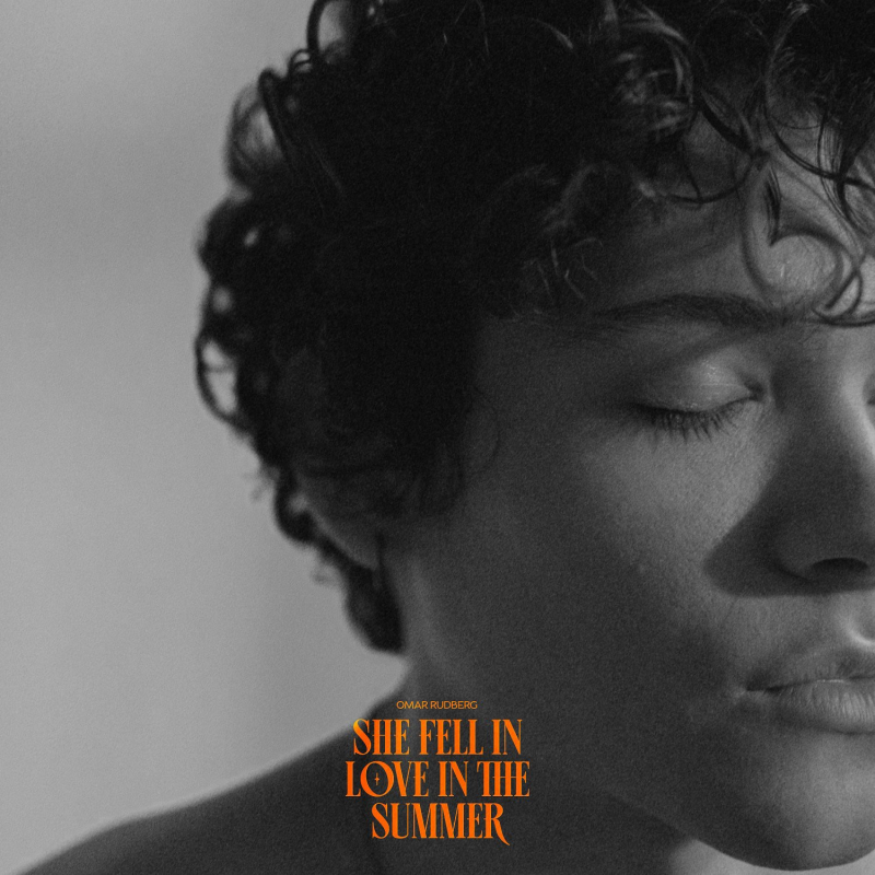Omar Rudberg She Fell In Love In The Summer