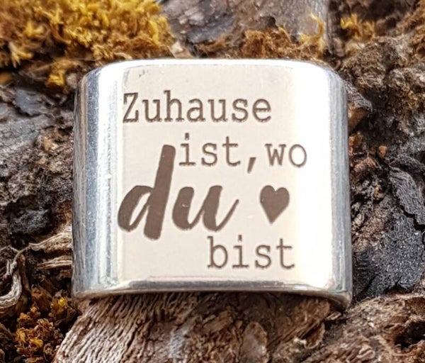 „Zuhause ist, wo DU bist“