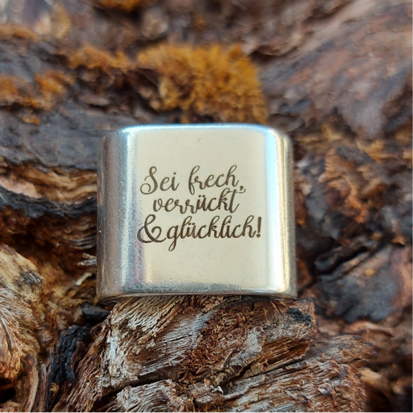 „Sei frech verrückt und glücklich“