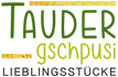 TauderGschpusi – Lieblingsstücke
