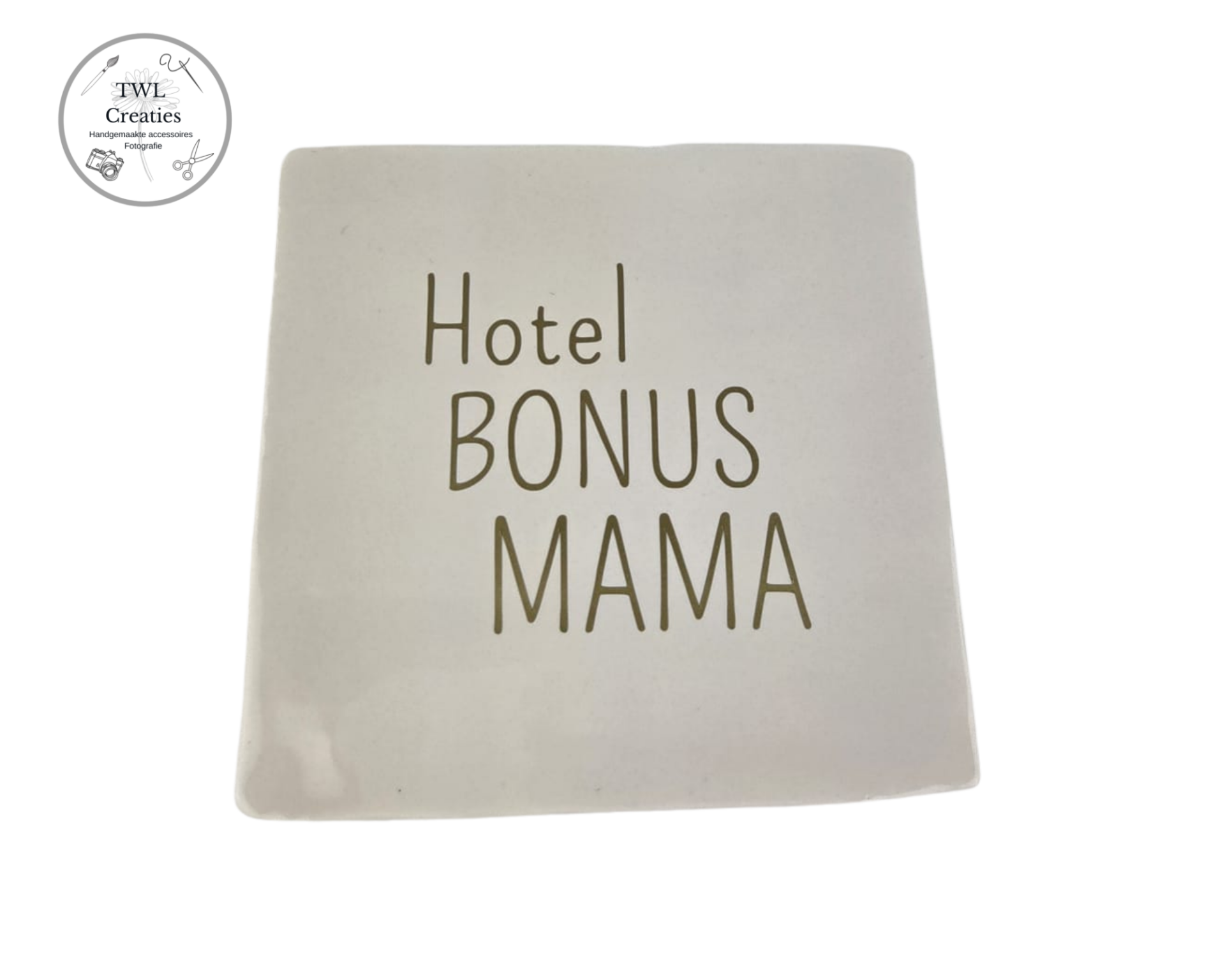Tegeltje - Hotel BONUS MAMA