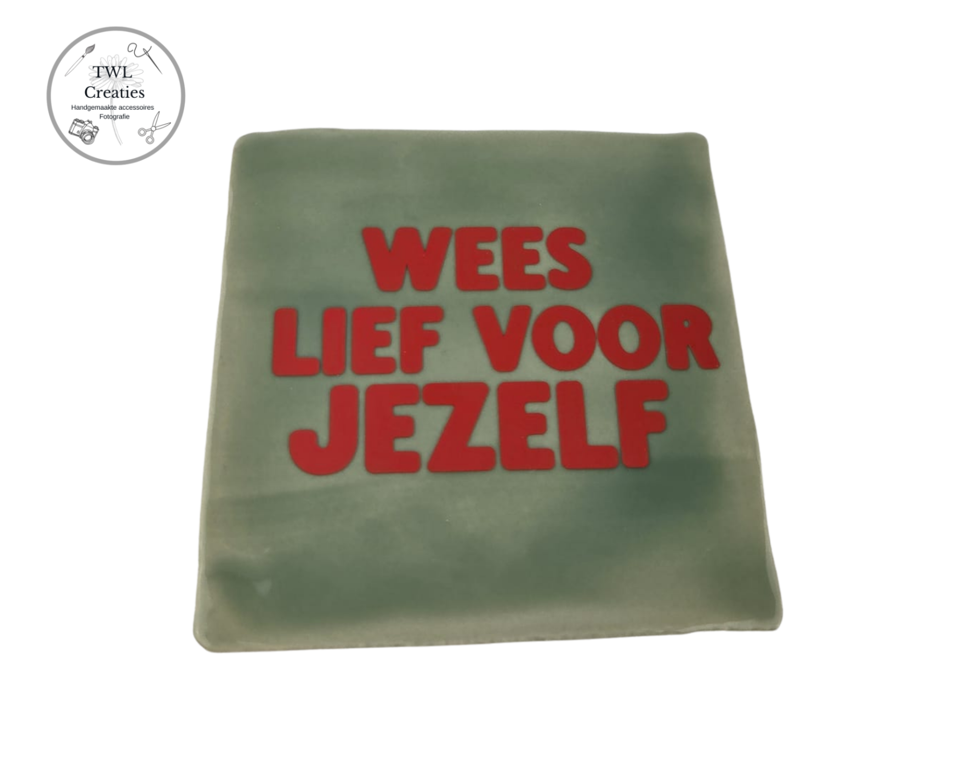 Tegeltje - Wees lief voor JEZELF