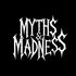 Myths&amp;Madness