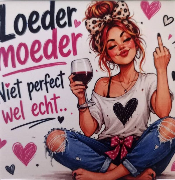 Loeder moeder tegeltje
