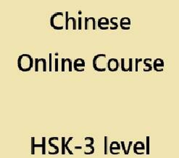Chinese Online Class HSK-3 (Saturday)