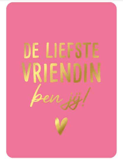 Wenskaart - De liefste vriendin ben jij!