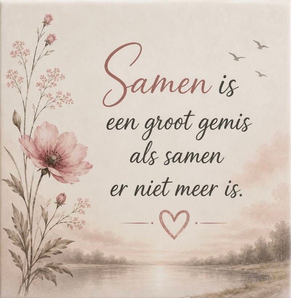 #1 Samen is een groot gemis