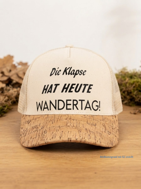 Cap – "Die Klapse hat heute Wandertag!"