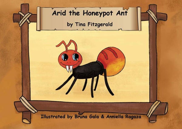 Arid the Honeypot Ant (1st ed. A4 landscape - English Paperback)