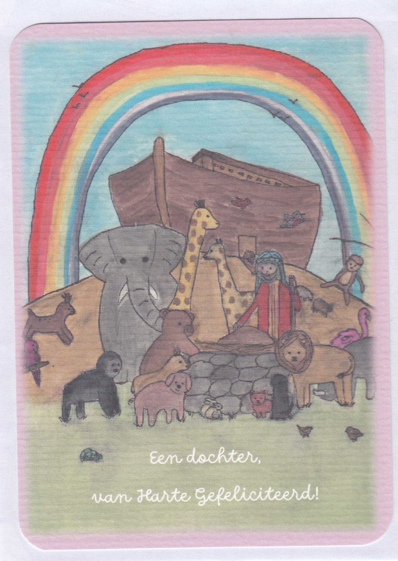 kaart Noach bij de ark - 10 x 15 cm - Een Dochter van Harte Gefeliciteerd!