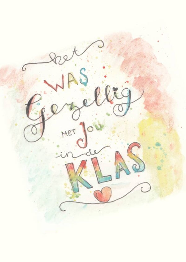 Het was gezellig met jou in de klas  - 10 x 15 cm