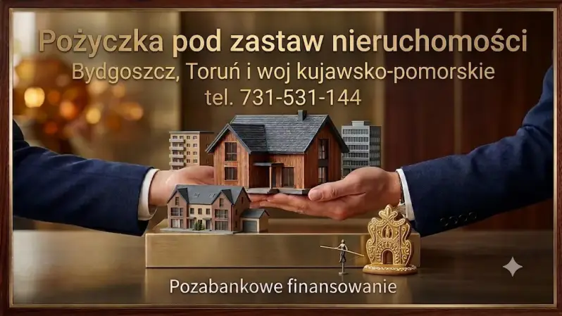 Prywatna pożyczka pod zastaw mieszkania w Bydgoszczy i Toruniu