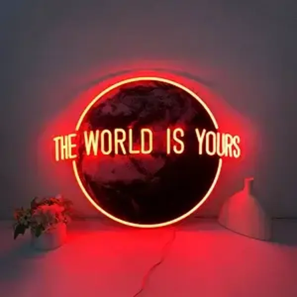 "The World is Yours" UV-gedrucktes Neonschild