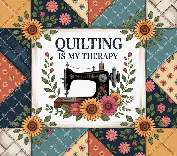 Tumbler Quilting - Quilting Is My Therapy 6