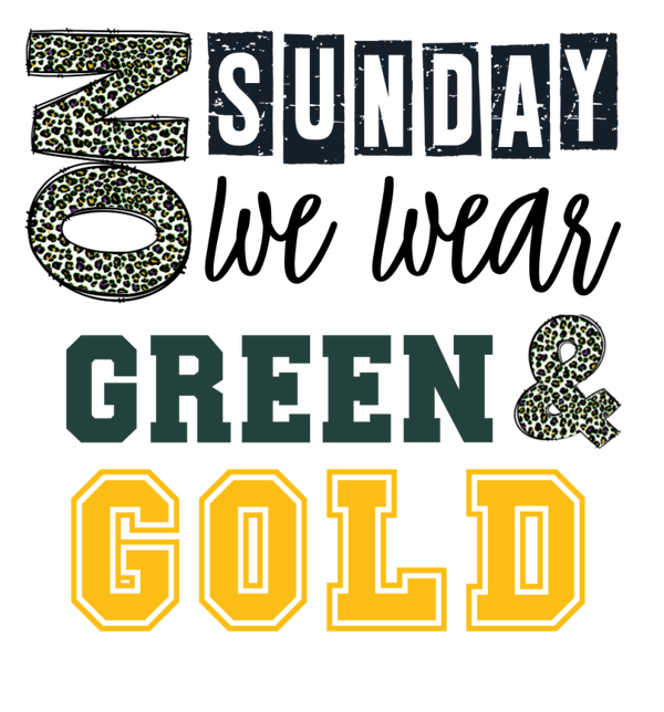 Green Bay On Sunday We Wear Green and Gold