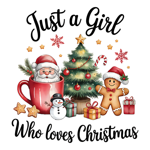 Just A Girl Who Loves Christmas