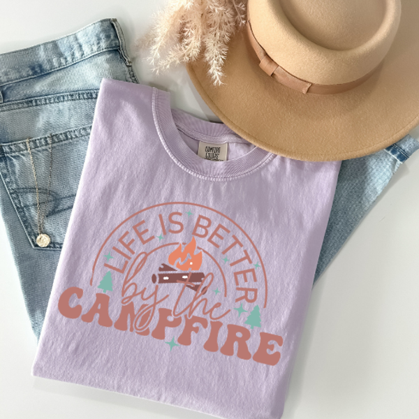 Life Is Better By The Campfire