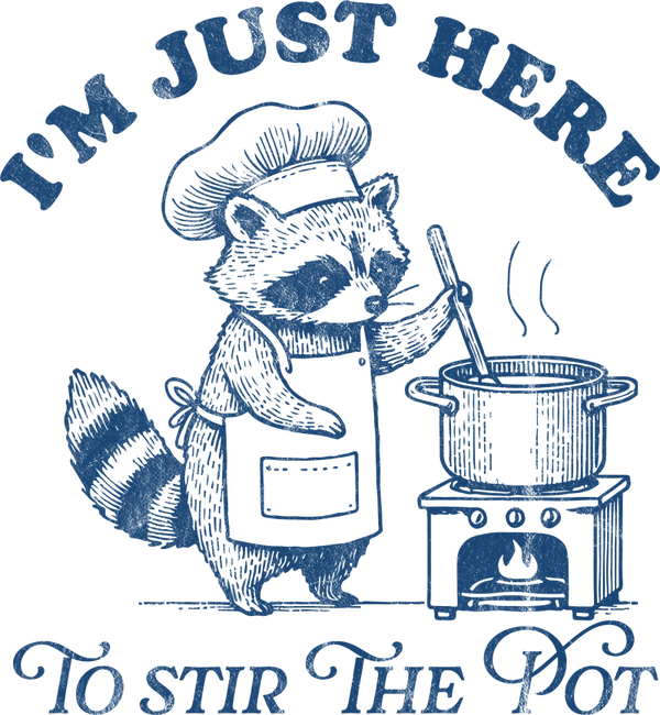 Here to Stir the Pot