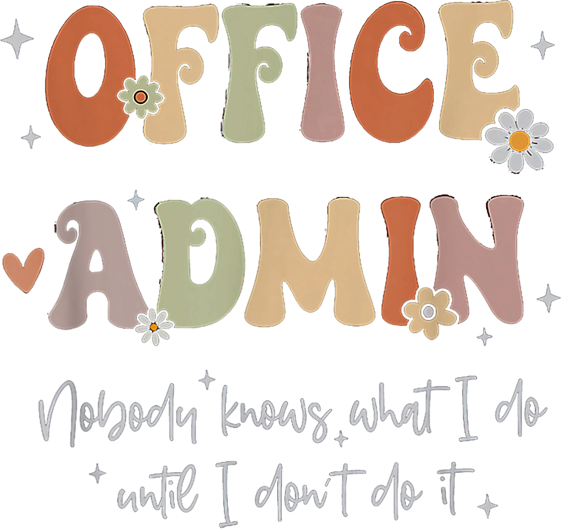 Admin..Nobody Knows What I Do