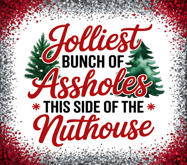 Tumbler Christmas - Jolliest Bunch Of Assholes