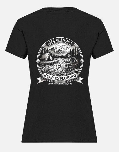 Life's Short Keep Exploring T-shirt (women's)