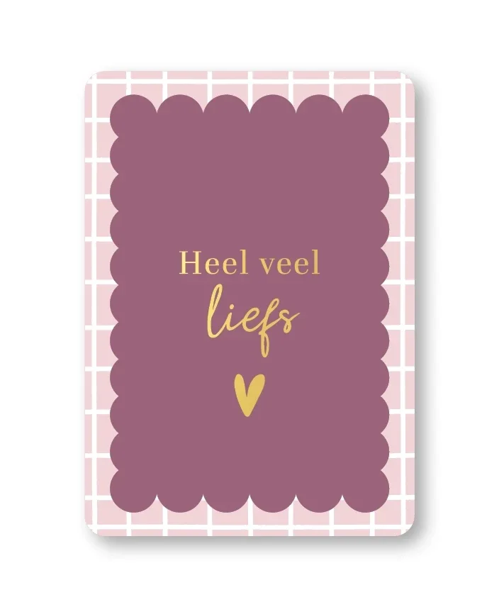 Heel veel liefs
