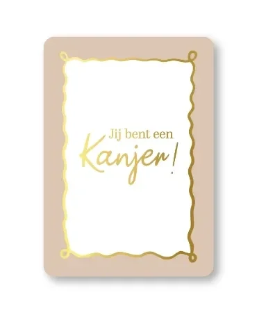 Jij bent een kanjer!