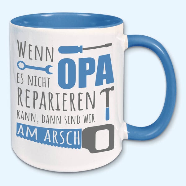 Tasse, Kaffeebecher, Wenn Opa es nicht reparieren kann