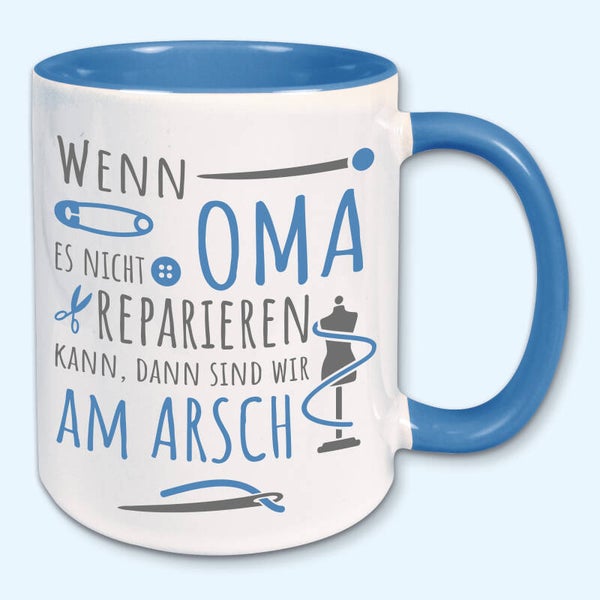 Tasse, Kaffeebecher, Wenn Oma es nicht reparieren kann
