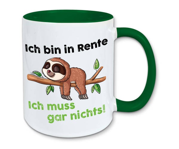 Tasse, Kaffeebecher, Faultier, Ich bin in Rente, ich muss gar nichts