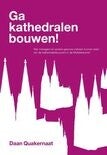 MAN - Ga kathedralen bouwen! - Daan Quakernaat