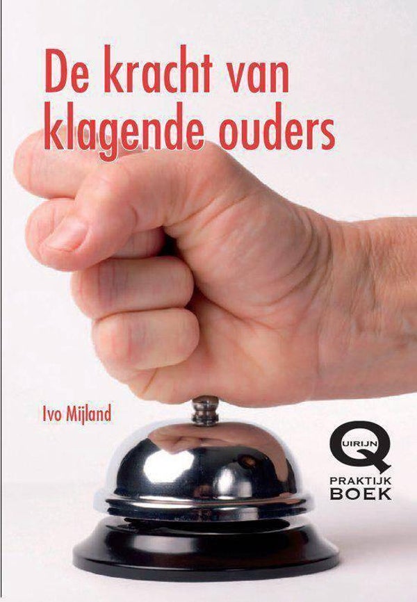 MAN - De kracht van klagende ouders - Ivo Mijland