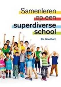 NT2 - Samenleven op een superdiverse school - Ria Goedhart