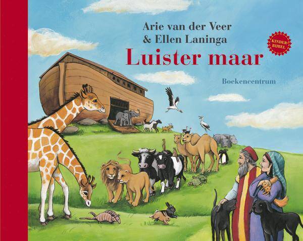 Luister maar - Kinderbijbel - Arie van der Veer